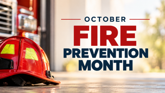 October is Fire Prevention Month: Take Steps to Protect Your Home